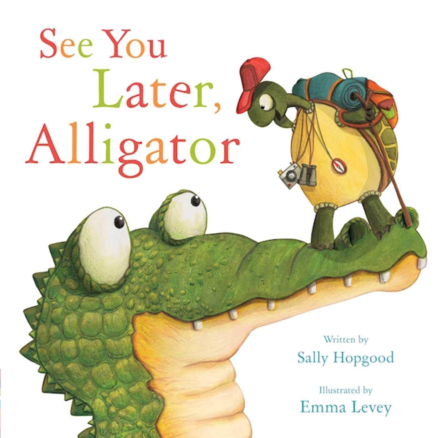 See You Later, Alligator Picture Storybooks